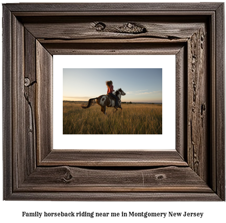 family horseback riding near me in Montgomery, New Jersey